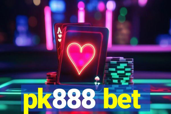 pk888 bet